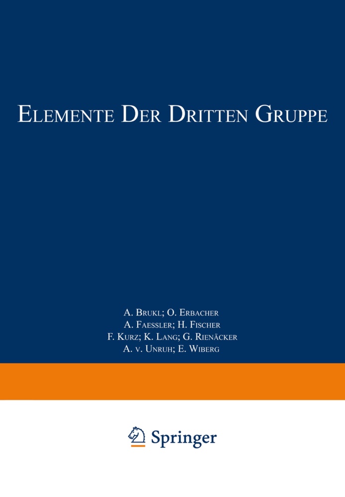 Brukl, A Brukl, A. Brukl,  Erbacher, O Erbacher, O. Erbacher... - Elemente der Dritten Gruppe - Bor · Aluminium · Gallium · Indium · Thallium · Scandium · Yttrium · Elemente der Seltenen Erden Lanthan-Cassiopeium Actinium und Mesothor 2