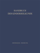 Theodo Hellbrügge, Theodor Hellbrügge, Han Opitz, Hans Opitz, Franz Schmid - Pädiatrische Therapie