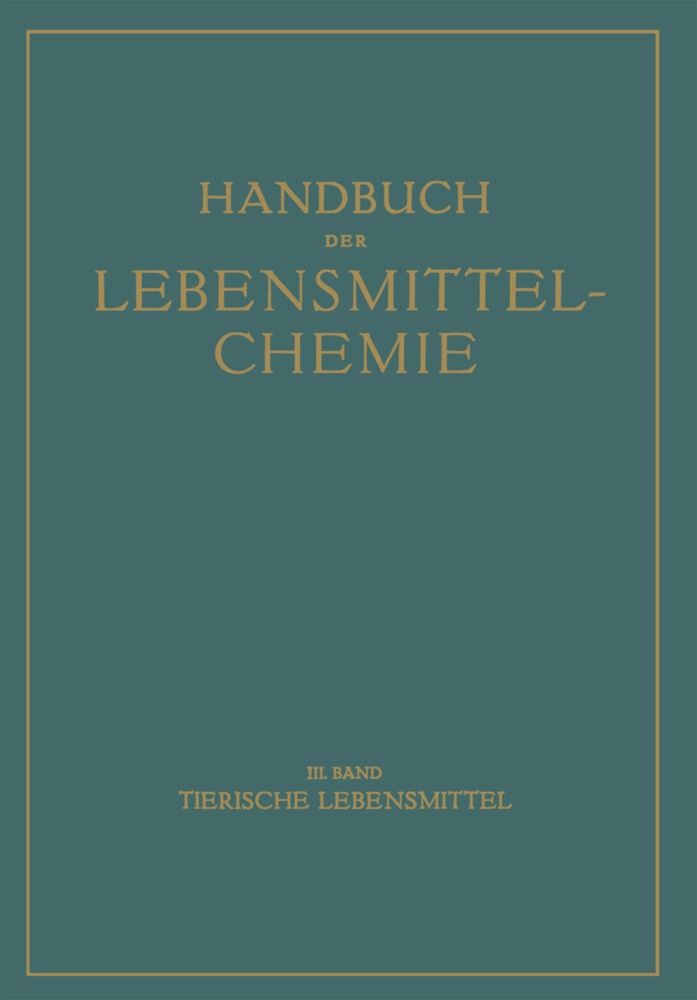 Bames, E Bames, E. Bames, Aloy Bömer, Aloys Bömer, Adolf Juckenack... - Tierische Lebensmittel