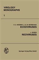 A Behbehani, A M Behbehani, A. M. Behbehani, Leon Rosen, Herbert Wenner, Herbert A Wenner... - Echoviruses and Reoviruses