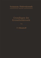 Franz Ollendorff - Grundlagen der Kristallelektronik