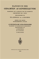 Theodor Axenfeld, Anto Elschnig, Anton Elschnig - Augenärztliche Operationslehre, 4 Teile