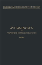 Walthe Fischer, Walther Fischer, Pau György, Paul György, Berthold Kibu, Berthold u a Kibu... - Avitaminosen und verwandte Krankheitszustände