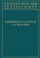 Biester, W Biester, W. Biester, Hirschberg, J Hirschberg, J. Hirschberg... - Tuchherstellung und Tuchmusterung die Herstellung des Wollfilzes