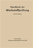 Alberti, K Alberti, K. Alberti, Ott Graf, Otto Graf, Erich Siebel - Die Prüfung nichtmetallischer Baustoffe