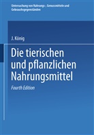 Adol Beythien, Adolf Beythien, Aloys Bömer, König, J König, J. König - Untersuchung von Nahrungs-, Genussmitteln und Gebrauchsgegenständen