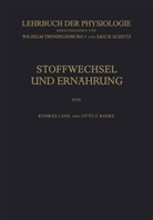 Konra Lang, Konrad Lang, Otto F Ranke, Otto F. Ranke, Schütz, Schütz... - Lehrbuch der Physiologie: Stoffwechsel und Ernährung