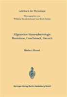 Herbert Hensel, Schütz, Schütz, Erich Schütz, Wilhel Trendelenburg, Wilhelm Trendelenburg - Lehrbuch der Physiologie: Allgemeine Sinnesphysiologie Hautsinne, Geschmack, Geruch
