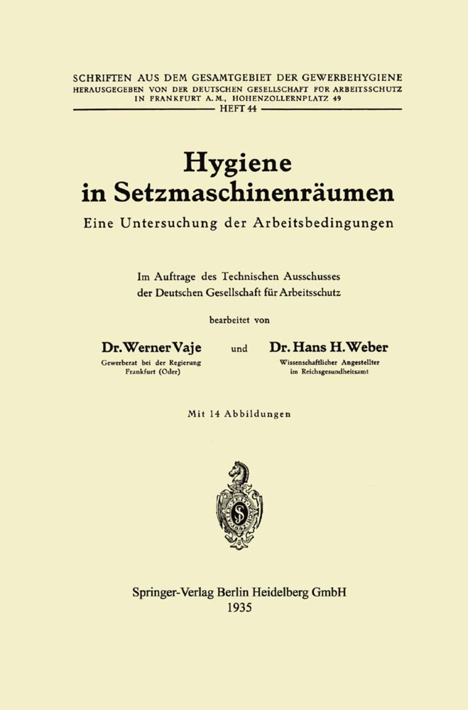 Werne Vaje, Werner Vaje, Hans H Weber, Hans H. Weber - Hygiene in Setzmaschinenräumen - Eine Untersuchung der Arbeitsbedingungen
