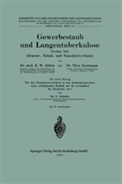 Karl Wilhel Jötten, Karl Wilhelm Jötten, The Kortmann, Thea Kortmann, G Schulte, G. Schulte - Gewerbestaub und Lungentuberkulose