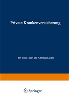 Christian Linden, Eric Tauer, Erich Tauer - Private Krankenversicherung