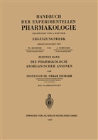 Johannes Car Bock, Johannes Carl Bock, Gustav V Born, Gustav V. R. Born, Oska Eichler, Oskar Eichler... - Die Pharmakologie Anorganischer Anionen, 2 Tle.