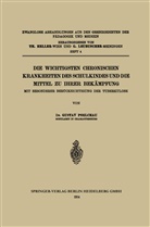 Gustav Poelchau - Die wichtigsten Chronischen Krankheiten des Schulkindes und die Mittel zu ihrer Bekämpfung