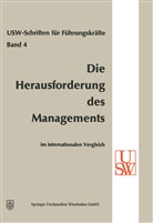 H. Albach, Busse von Colbe, W Busse von Colbe, W. Busse Von Colbe, Walther Busse von Colbe, L Vaubel... - Die Herausforderung des Managements im internationalen Vergleich