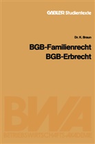 Karl Braun - BGB - Familienrecht, BGB - Erbrecht