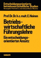 Edmun Heinen, Edmund Heinen - Betriebswirtschaftliche Führungslehre
