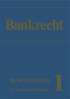 Dr. H. Bohn, H. Bohn, H. Delorme, Dr Werne Felkau, Dr Werner Felkau, Dr. Werner Felkau... - Bankrecht