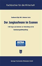 Johannes Lutze - Der Jungkaufmann im Examen
