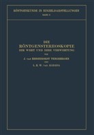 L E W Albada, L. E. W. Albada, Ebbenhorst-Tengbergen, J Ebbenhorst-Tengbergen, J. Ebbenhorst-Tengbergen - Die Röntgenstereoskopie