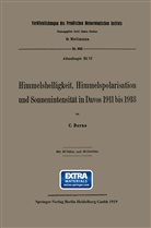 C. Dorno, Carl W Dorno, Carl W. Dorno - Himmelshelligkeit, Himmelspolarisation und Sonnenintensität in Davos 1911 bis 1918