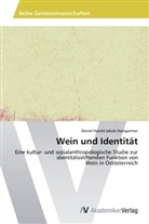 Daniel Harald Jakob Haingartner - Wein und Identität
