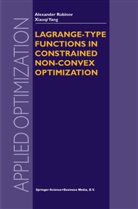 Alexander Rubinov, Alexander M Rubinov, Alexander M. Rubinov, Xiao-Qi Yang, Xiao-qi Yang - Lagrange-type Functions in Constrained Non-Convex Optimization