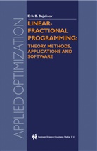 E B Bajalinov, E. B. Bajalinov, E.B. Bajalinov - Linear-Fractional Programming Theory, Methods, Applications and Software