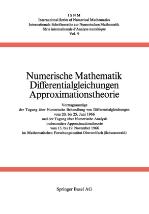 COLLAT, Collatz, Collatz, Lothar Collatz, Meinradu, … - Numerische Mathematik Differentialgleichungen Approximationstheorie Vortragsauszüge der Tagung über Numerische Behandlung von Differentialgleichungen vom 20. bis 25. Juni 1966 und der Tagung über Numerische Analysis, insbesondere Approximationstheorie vom 13. bis 19. November 1966 im Mathematischen Forschungsinstitut O...