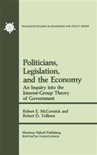 R McCormick, R E McCormick, R. E. Mccormick, Robert Mccormick, Robert D Tollison, Robert D. Tollison - Politicians, Legislation, and the Economy