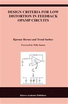 Bjørna Hernes, Bjornar Hernes, Bjørnar Hernes, Trond Sæther - Design Criteria for Low Distortion in Feedback Opamp Circuits