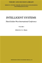 A Yfantis, E A Yfantis, E. a. Yfantis, E.A. Yfantis - Intelligent Systems Third Golden West International Conference