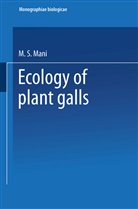 M S Mani, M. S. Mani, M.S. Mani - Ecology of Plant Galls