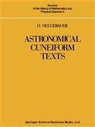 Neugebauer, O Neugebauer, O. Neugebauer - Astronomical Cuneiform Texts