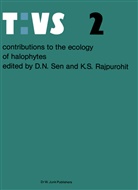 Davi N Sen, David N Sen, K. S. Rajpurohit, K.S. Rajpurohit, S Rajpurohit, S Rajpurohit... - Contributions to the ecology of halophytes