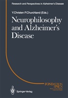 Patricia Churchland, Patricia S. Churchland, Patrici S Churchland, Patricia S Churchland - Neurophilosophy and Alzheimer's Disease