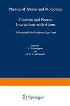 Han Kleinpoppen, Hans Kleinpoppen - Electron and Photon Interactions with Atoms