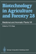 Professor Dr Y P S Bajaj, Professor Dr. Y. P. S. Bajaj, Professor Y. P. S. Bajaj, Y. P. S. Bajaj, Yashal P. S. Bajaj, Yashpal P. S. Bajaj... - Biotechnology in Agriculture and Forestry - 28: Medicinal and Aromatic Plants VII