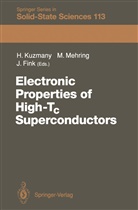 Jörg Fink, Hans Kuzmany, Michae Mehring, Michael Mehring - Electronic Properties of High-Tc Superconductors