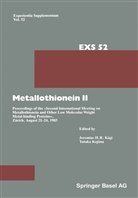 J Kägi, J H Kägi, J. H. Kägi, J.H. Kägi, Jeremias H. R. Kägi, Kojima... - Metallothionein II