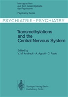 Agnoli, A Agnoli, A. Agnoli, V. M. Andreoli, C Fazio, C. Fazio - Transmethylations and the Central Nervous System
