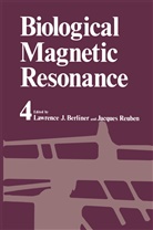 Lawrence Berliner, Lawrence J Berliner, Lawrence J. Berliner, Jacques Reuben - Biological Magnetic Resonance
