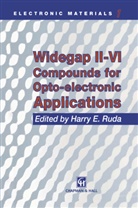 E Rúda, H E Rúda, H. E. Rúda, H.E. Rúda - Widegap II VI Compounds for Opto-electronic Applications
