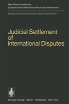 BERNARD, Bernard, Roger Bernard, Mosler, H Mosler, H. Mosler - Judicial Settlement of International Disputes