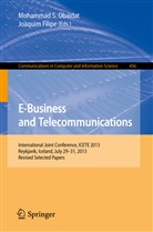 Filipe, Filipe, Joaquim Filipe, Mohammad S. Obaidat, Mohamma S Obaidat, Mohammad S Obaidat - E-Business and Telecommunications