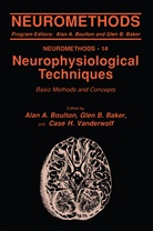 Gle B Baker, Glen B Baker, Glen B. Baker, Alan A. Boulton, Case H Vanderwolf, Case H. Vanderwolf - Neurophysiological Techniques