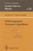 Alexandr Ern, Alexandre Ern, Vincent Giovangigli - Multicomponent Transport Algorithms