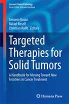 Christian Rolfo, Christian Diego Rolfo, Rafae Rosell, Rafael Rosell, Antonio Russo - Targeted Therapies for Solid Tumors