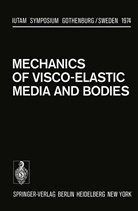 Hult, J Hult, J. Hult - Mechanics of Visco-Elastic Media and Bodies