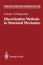Günthe Kuhn, Günther Kuhn, Mang, Mang, Herbert Mang, Herbert A. Mang - Discretization Methods in Structural Mechanics