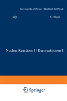 W E Burcham, W. E. Burcham - Nuclear Reactions / Kernreaktionen. Tl.-Bd.1